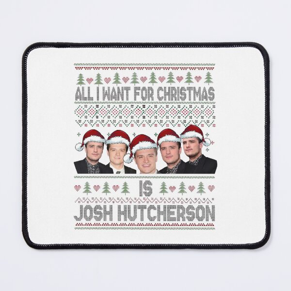 Item preview, All I Want For Christmas Is Josh Hutcherson designed and sold by MocamoStart.