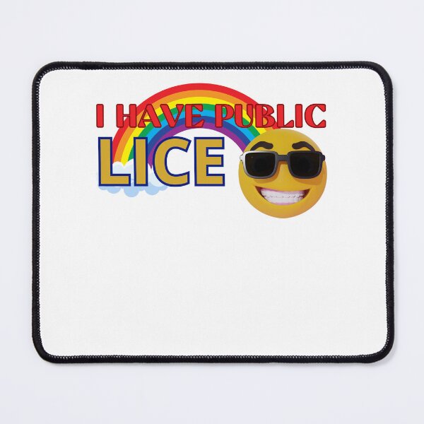 Item preview, I Have Pubic Lice designed and sold by GalaxyGraffiti.