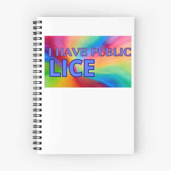 Item preview, I Have Pubic Lice designed and sold by GalaxyGraffiti.