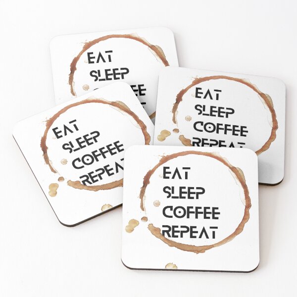 Item preview, eat sleep coffee repeat designed and sold by lachataigne.
