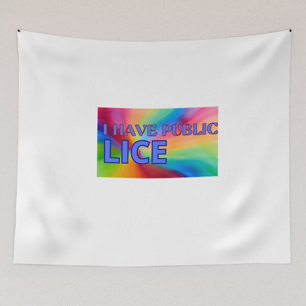 Item preview, I Have Pubic Lice designed and sold by GalaxyGraffiti.