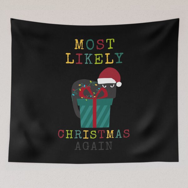 Item preview, Most Likely Christmas Again, Funny Gift for Cat Lover designed and sold by MomLifeDesign.