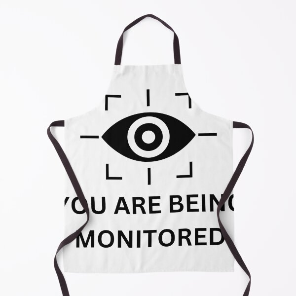 Item preview, You Are Being Monitored designed and sold by DashBliss.