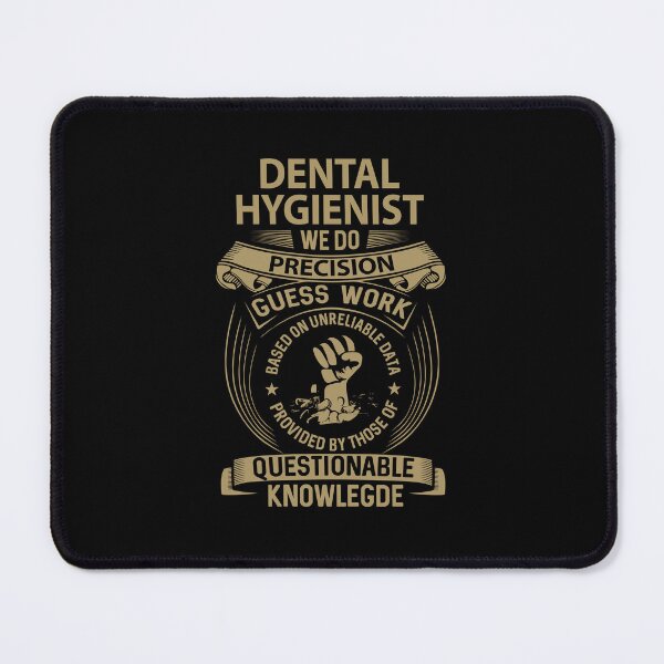 Item preview, Dental Hygienist - We Do Precision designed and sold by alphatinost.
