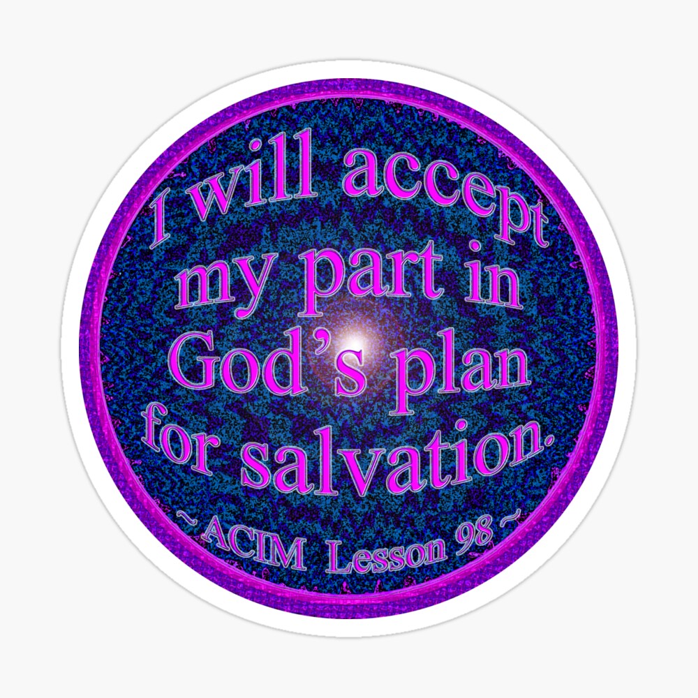 ACIM ~ Lesson 98 Poster for Sale by ACIM-LOVE | Redbubble