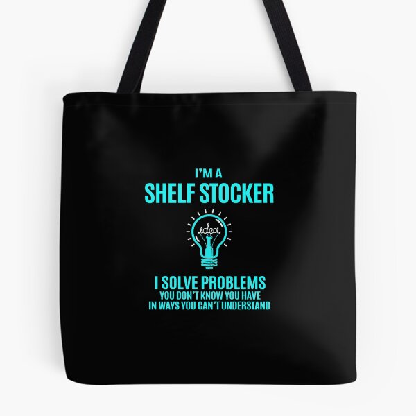 Item preview, Shelf Stocker - I Solve Problems designed and sold by alphatinost.