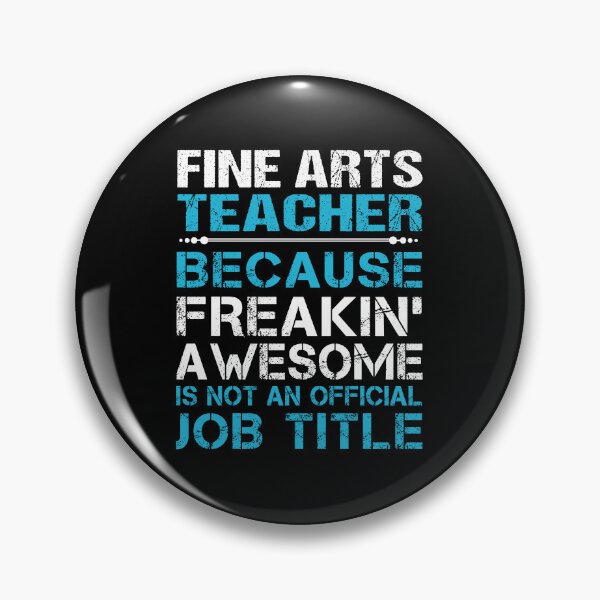Item preview, Fine Arts Teacher - Freaking Awesome designed and sold by alphatinost.