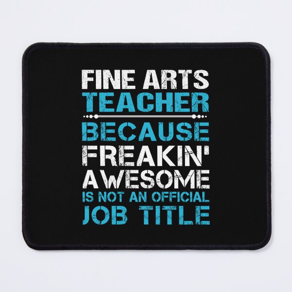 Item preview, Fine Arts Teacher - Freaking Awesome designed and sold by alphatinost.
