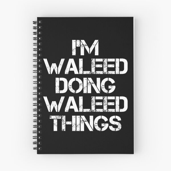 Item preview, Waleed Name - Waleed Doing Waleed Things designed and sold by LindenAverhart3.