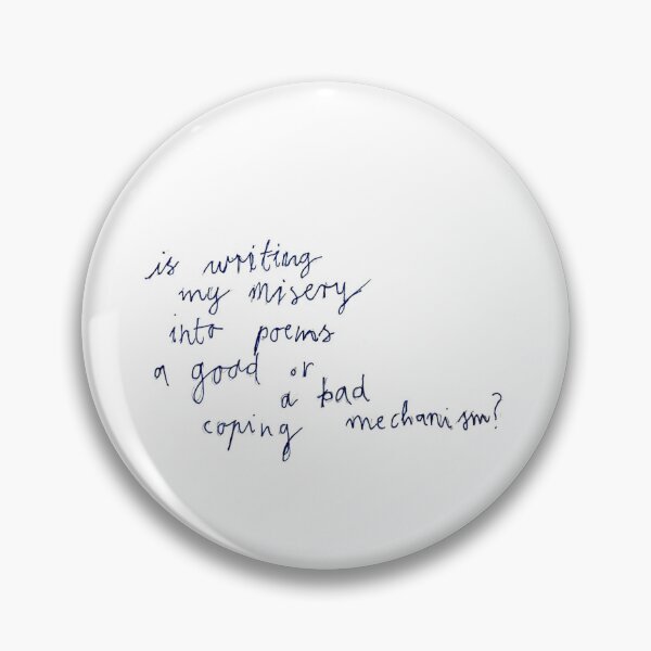 Item preview, is writing my misery into poems a good or a bad coping mechanism? designed and sold by dontknowillsoon.