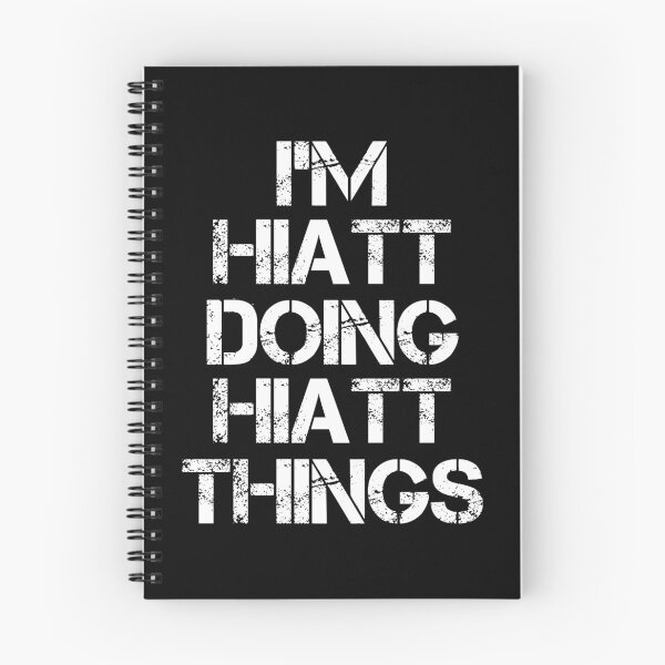 Item preview, Hiatt Name - Hiatt Doing Hiatt Things designed and sold by LindenAverhart3.