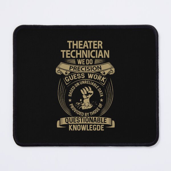 Item preview, Theater Technician - We Do Precision designed and sold by analisanta.