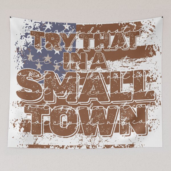 Item preview, Try that in a small town designed and sold by sikimara.