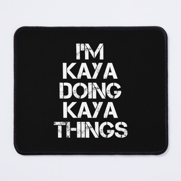 Item preview, Kaya Name - Kaya Doing Kaya Things designed and sold by LindenAverhart3.