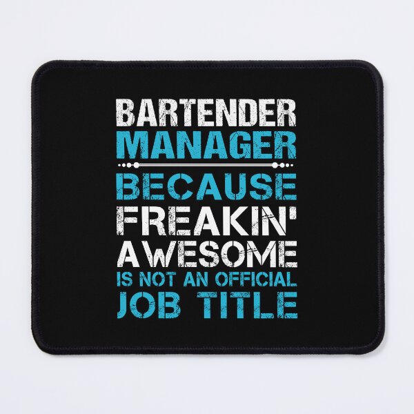 Item preview, Bartender Manager - Freaking Awesome designed and sold by alphatinost.