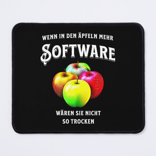 Item preview, If there were more software in the apples, they wouldn't be so dry. Saying in German - funny designed and sold by Pflugart.