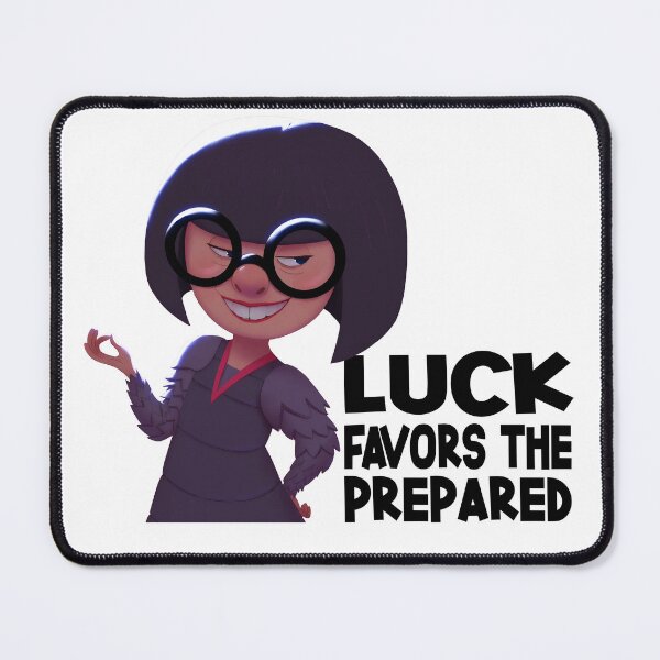 Item preview, Luck Favors The Prepared designed and sold by Tessa Art.