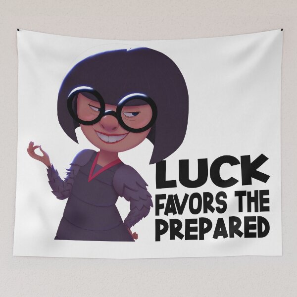 Item preview, Luck Favors The Prepared designed and sold by Tessa Art.