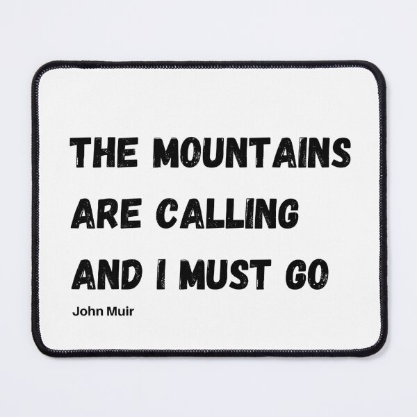 Item preview, The Mountains are Calling - John Muir designed and sold by MtEverestShop.