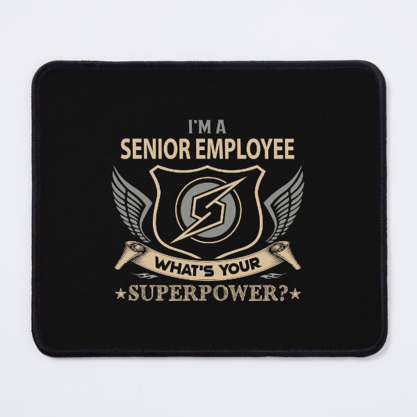 Item preview, Senior Employee - Superpower designed and sold by analisanta.