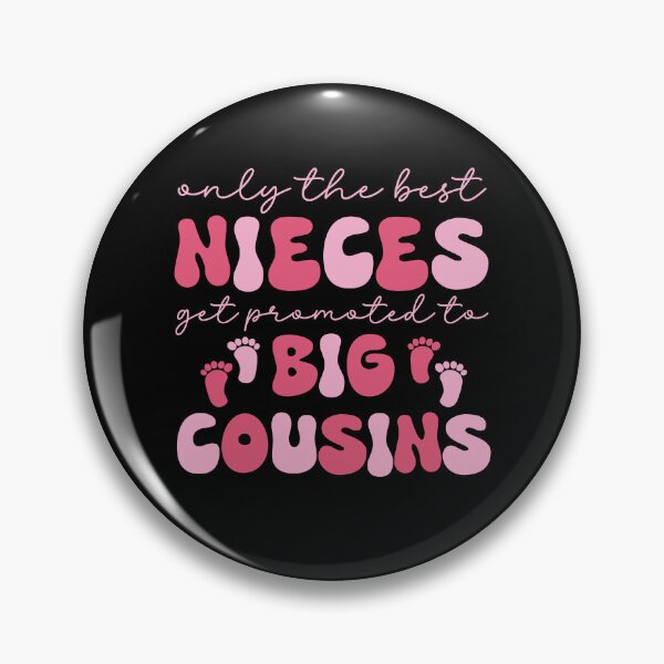 Item preview, Only the Best Nieces Get Promoted to Big Cousin designed and sold by Achrafdesign.