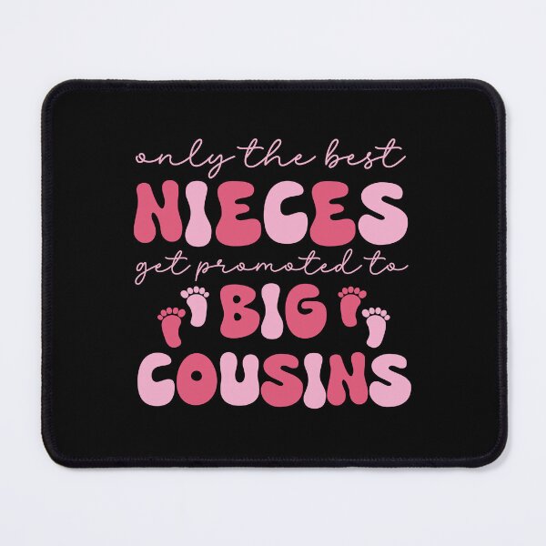 Item preview, Only the Best Nieces Get Promoted to Big Cousin designed and sold by Achrafdesign.