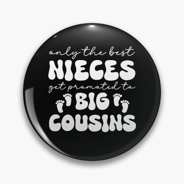 Item preview, Only the Best Nieces Get Promoted to Big Cousin designed and sold by Achrafdesign.