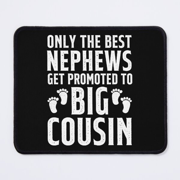 Item preview, Only the Best Nephews Promoted to Big Cousin designed and sold by Achrafdesign.
