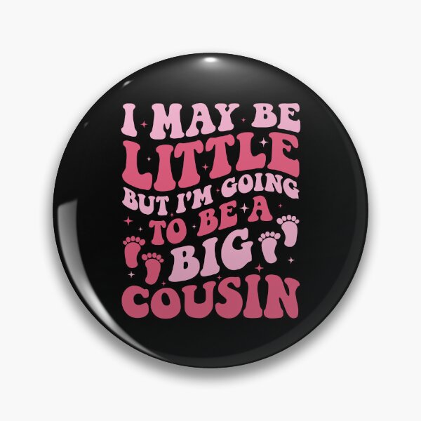Item preview, I May Be Little But I'm Going To Be A Big Cousin - New Baby designed and sold by Achrafdesign.