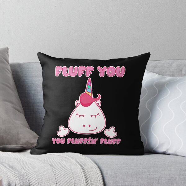 Item preview, Fluff You You Fluffin' Fluff designed and sold by sellart.