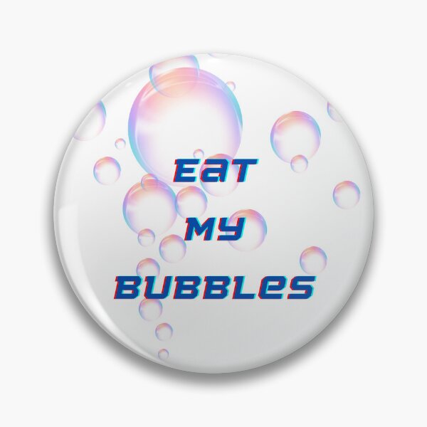 Item preview, Eat My Bubbles classic  designed and sold by winzostyle ⭐⭐⭐⭐⭐.