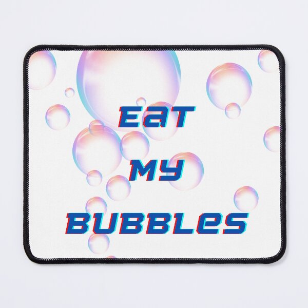 Item preview, Eat My Bubbles classic  designed and sold by winzostyle ⭐⭐⭐⭐⭐.