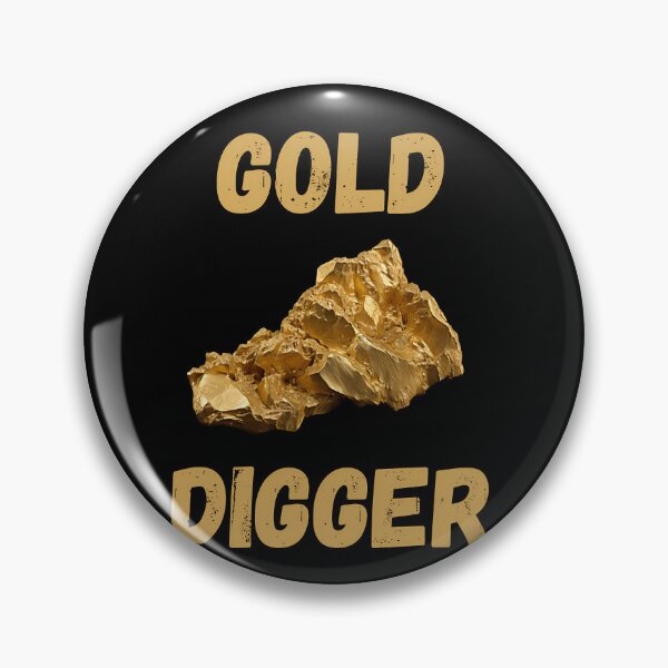 Item preview, Gold Digger designed and sold by FlexYourMind.