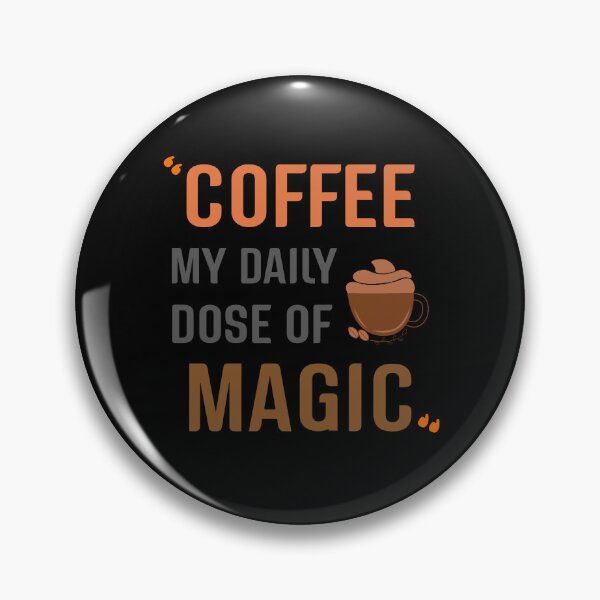 Item preview, Coffee  my daily dose of magic  designed and sold by Ideadesiging.