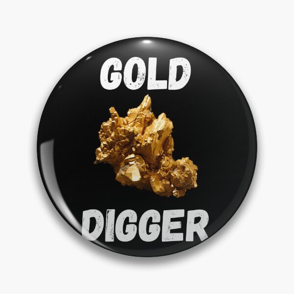 Item preview, Gold Digger designed and sold by FlexYourMind.
