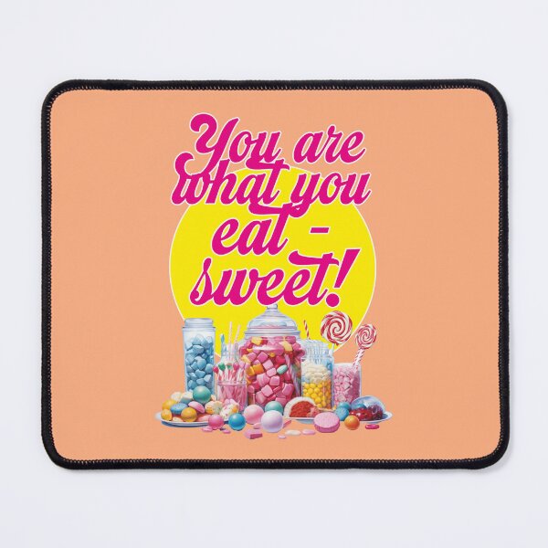 Item preview, You are what you eat sweet, sweets designed and sold by Mauswohn.