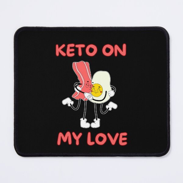 Item preview, Embrace the Keto Love designed and sold by RuyaFab.