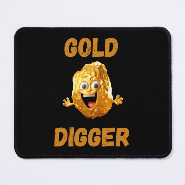 Item preview, Gold Digger designed and sold by FlexYourMind.
