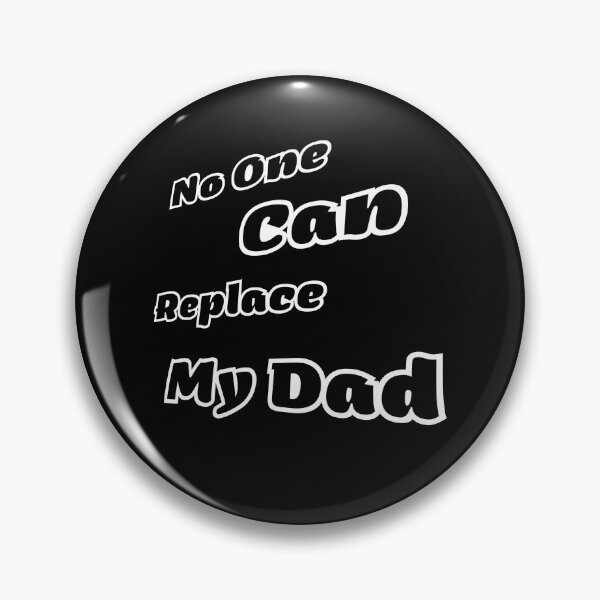 Item preview, No One Can Replace My Best Dad Ever designed and sold by JoeStylistic.