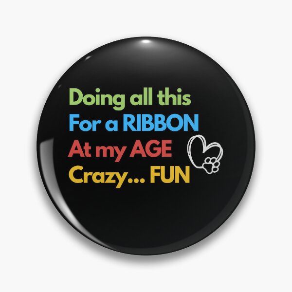 Item preview, Funny Dog agility - Doing all this, for a ribbon, at my age, crazy...fun designed and sold by LBKdesigns.
