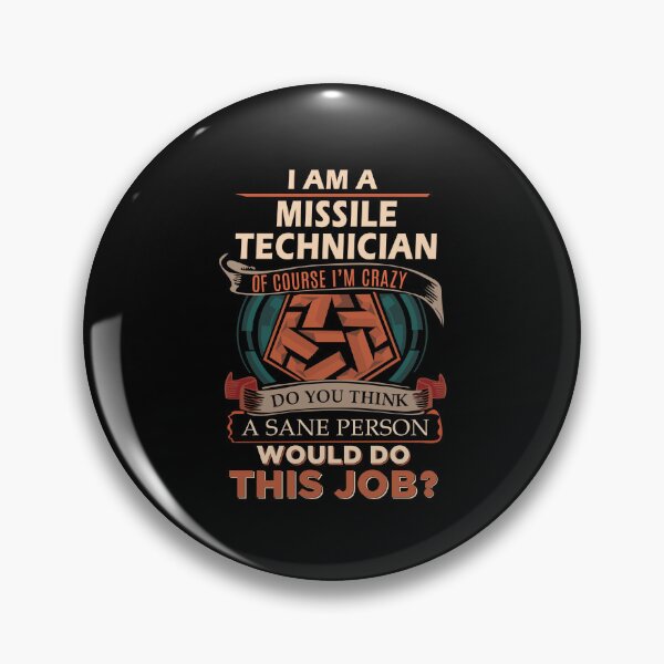 Item preview, Missile Technician - Sane Person designed and sold by analisanta.