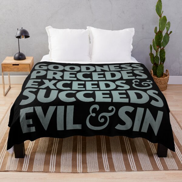 Item preview, Goodness precedes, exceeds & succeeds evil & sin. v.3 designed and sold by x1brett.