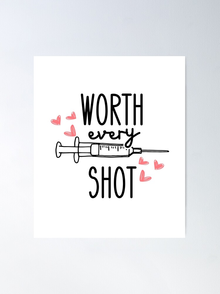 IVF Worth Every Shot IVF BABY Poster for Sale by kongju