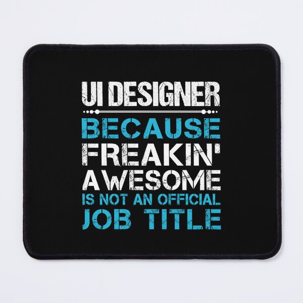 Item preview, Ui Designer - Freaking Awesome designed and sold by analisanta.