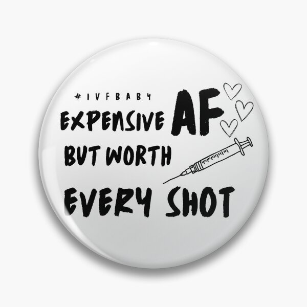 Item preview, Expensive AF But Worth Every Shot - IVF BABY  designed and sold by kongju.