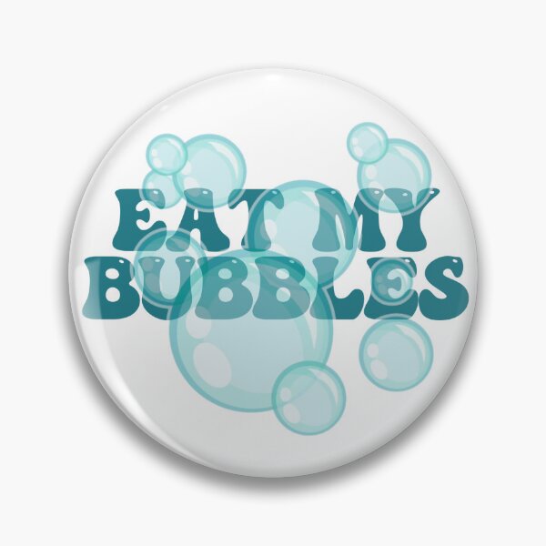 Item preview, Eat My Bubbles designed and sold by Wilcox PhotoArt.