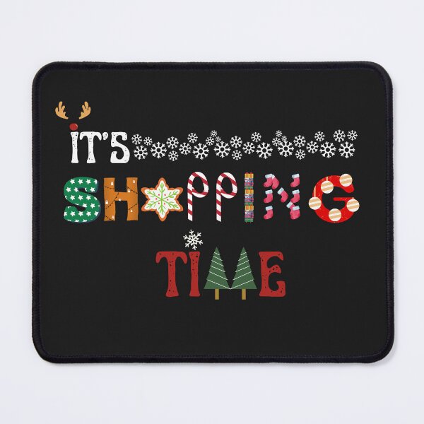 Item preview, IT'S SHOPPING TIME - Funny text for holidays and Black Friday season designed and sold by plentyvibes.