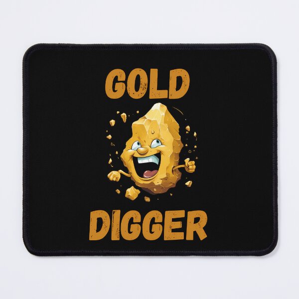 Item preview, Gold Digger designed and sold by FlexYourMind.