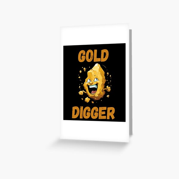 Gold Digger Meme Greeting Cards for Sale