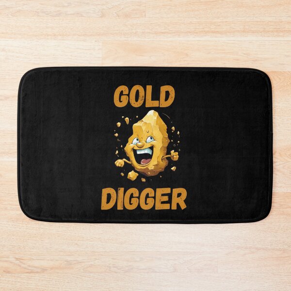 Item preview, Gold Digger designed and sold by FlexYourMind.